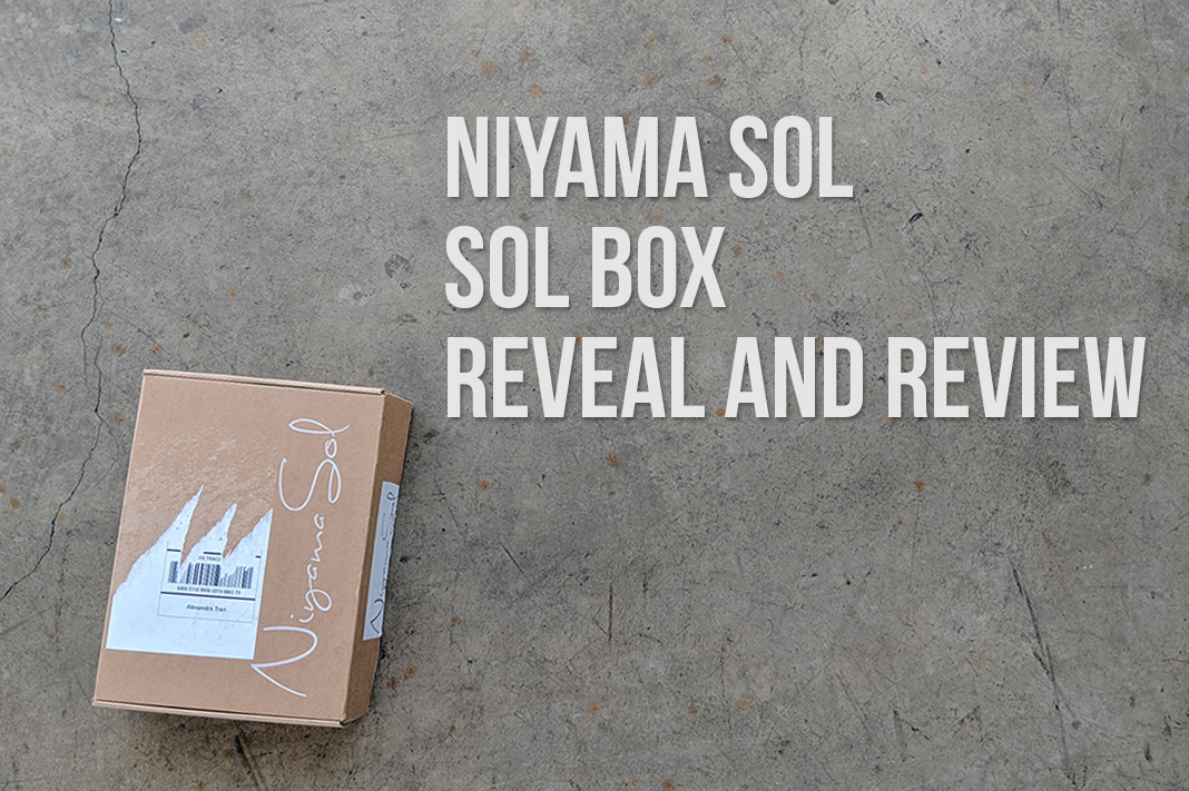 Niyama Sol – Sol Box Review and Reveal
