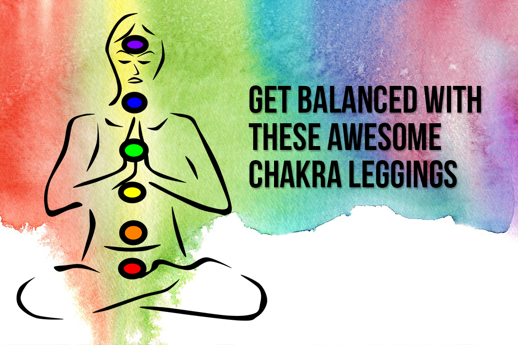Get Balanced with These Awesome Chakra Leggings
