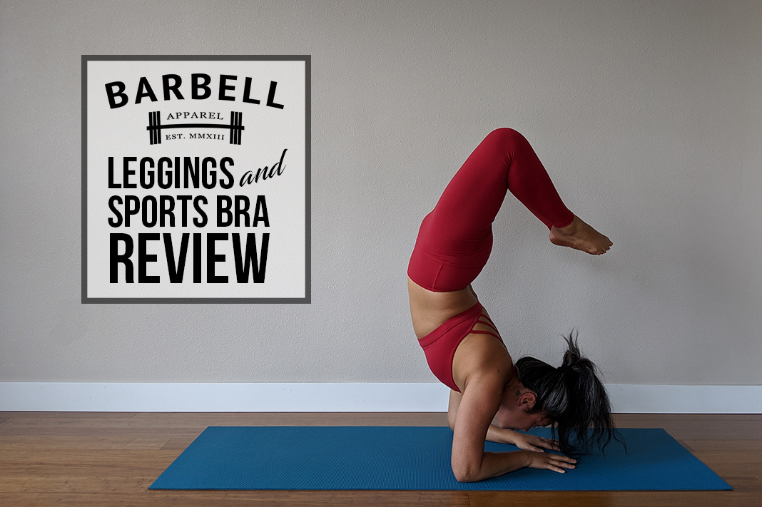 Barbell Apparel Review: Form Leggings and Sports Bra