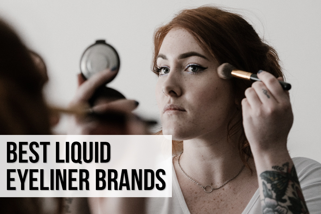 Best Liquid Eyeliner Brands